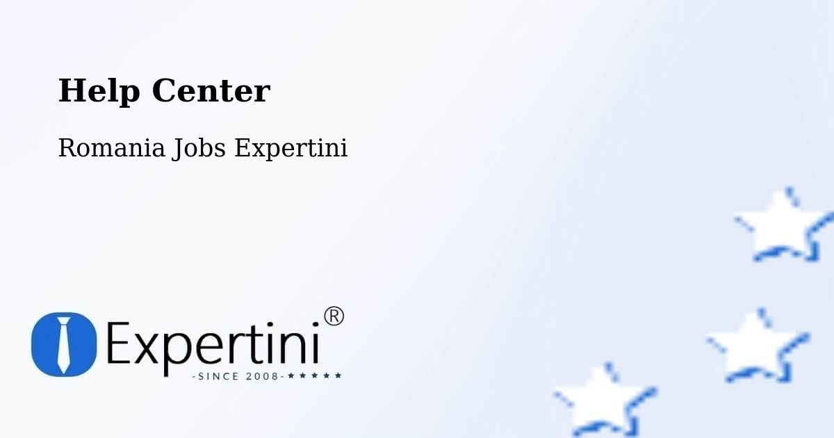 Help Center – Voetin - Romania Jobs Expertini